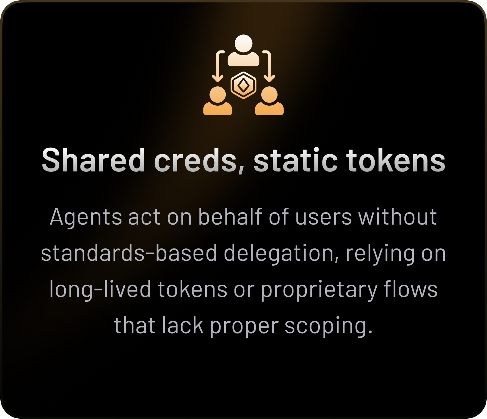 Shared Creds, Static Tokens