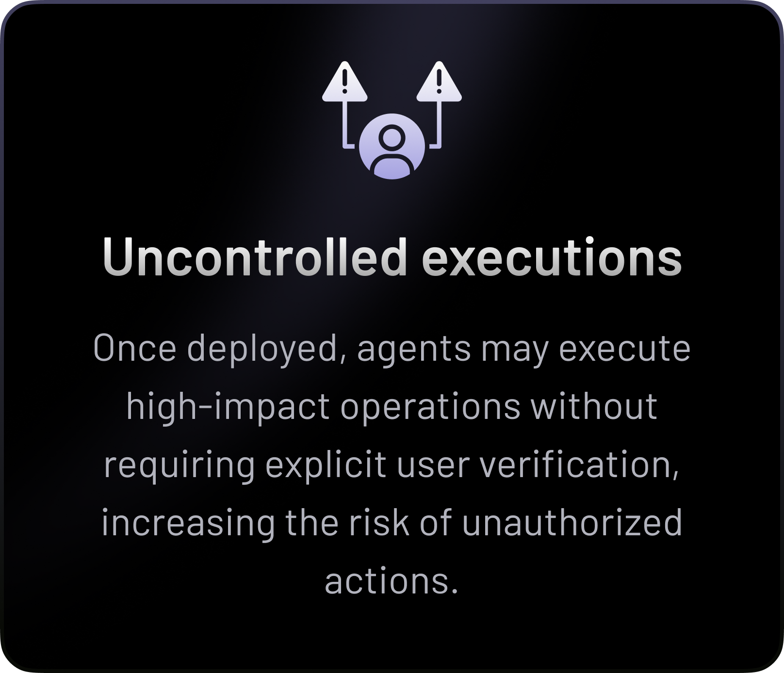 Uncontrolled Executions