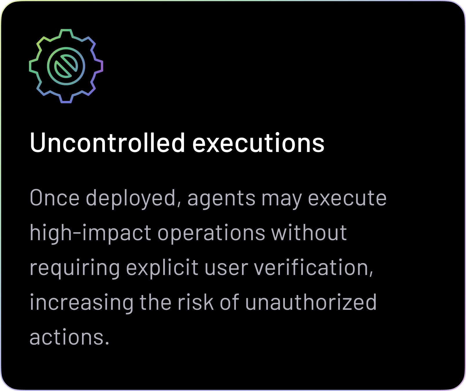 Uncontrolled Executions