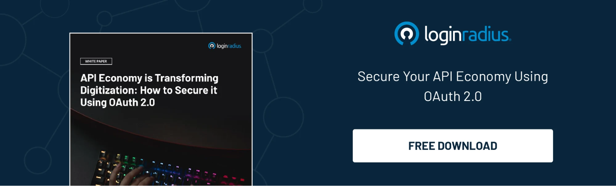 illustration showing LoginRadius's free downloadable resource, named API economy, is transforming digitization: how to secure it using OAuth2.0