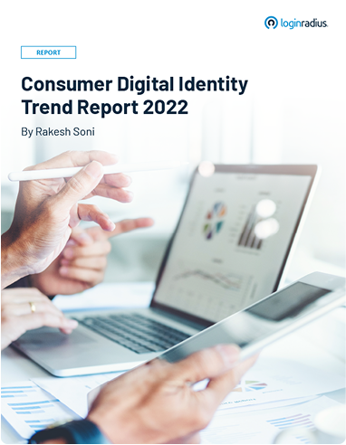 Consumer Digital Identity Trend Report 2022
