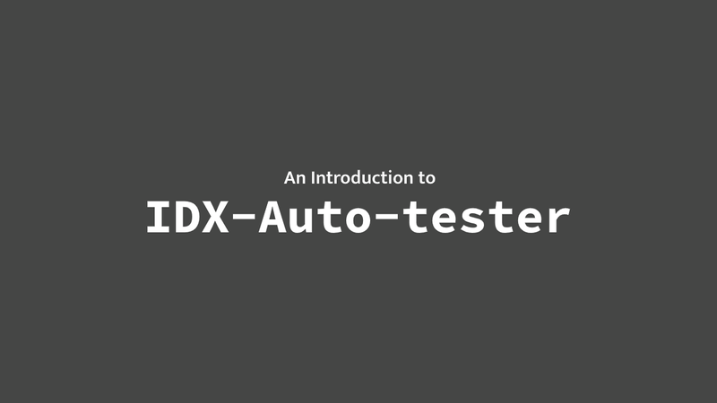 Introduction of Idx-Auto-Tester
