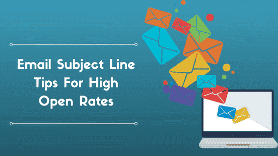 Email Subject Line Tips That Guarantee High Open Rates