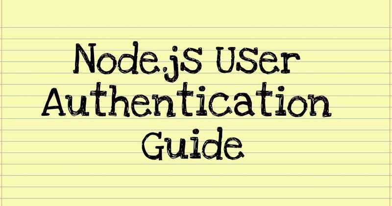 Node.js User Authentication Guide