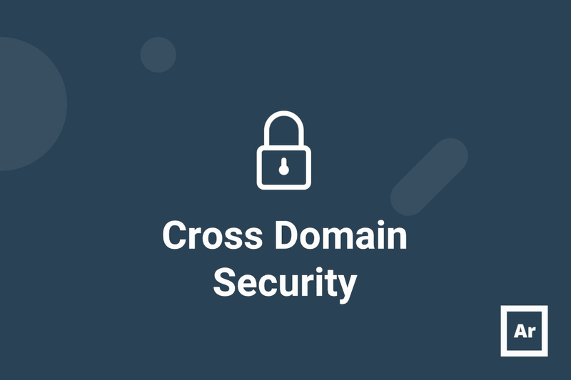 Cross Domain Security