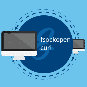 An Intro to Curl & Fsockopen