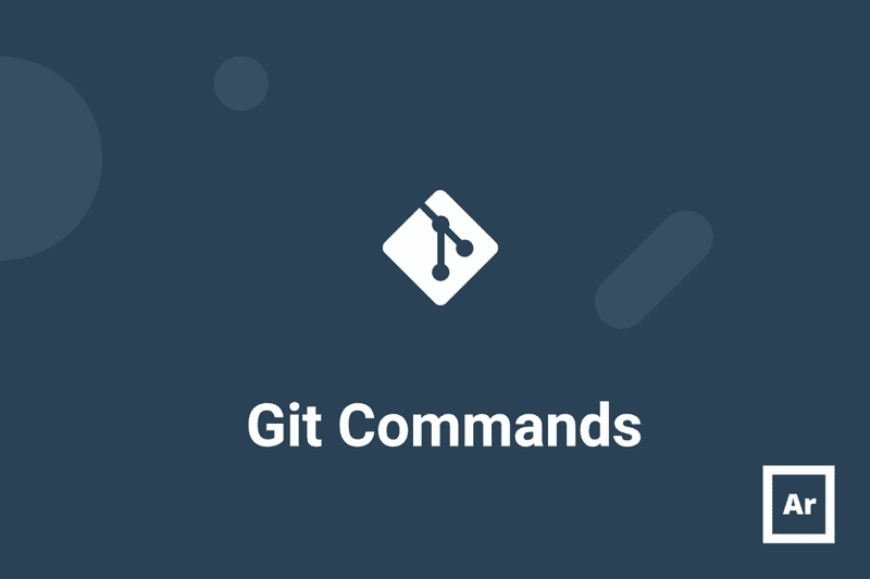 35+ Git Commands List Every Programmer Should Know