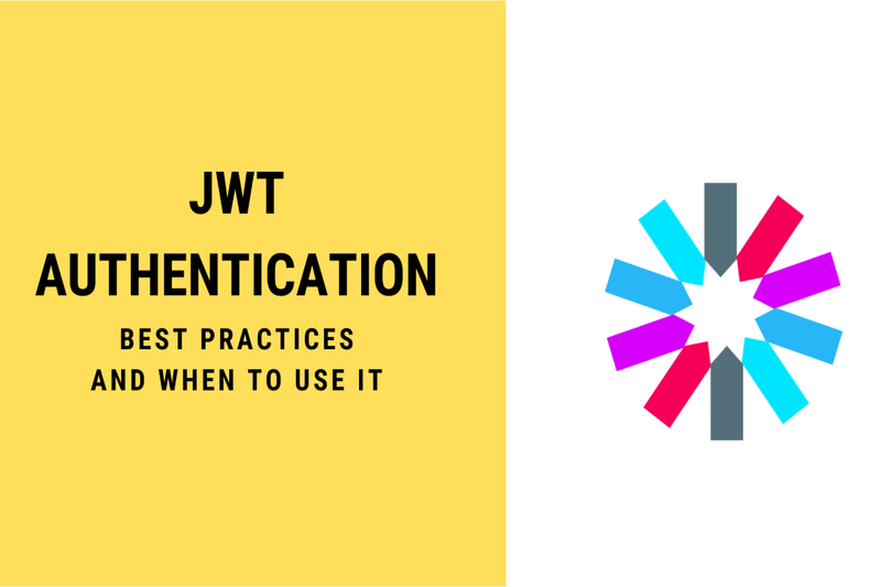 JWT Authentication — Best Practices and When to Use