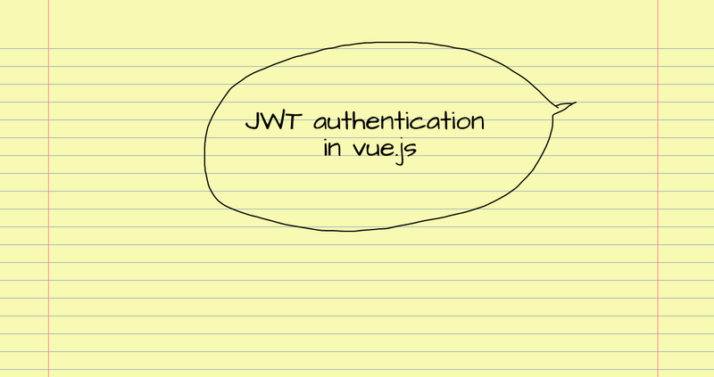 Implementing Authentication on Vue.js using JWTtoken