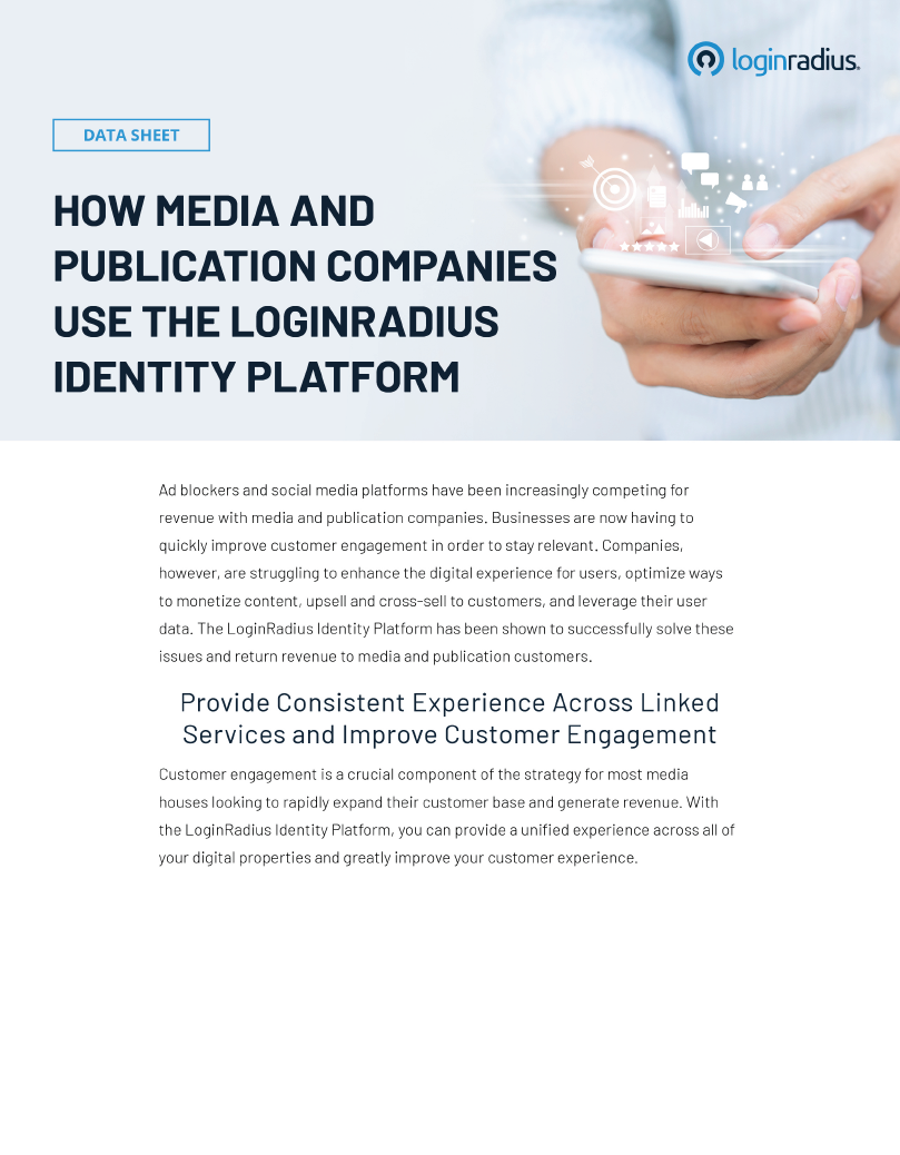 How Media and Publication Companies Use the LoginRadius Identity Platform