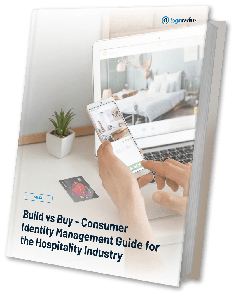 Build vs Buy – Consumer Identity Management Guide for the Hospitality Industry